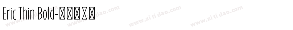 Eric Thin Bold字体转换
